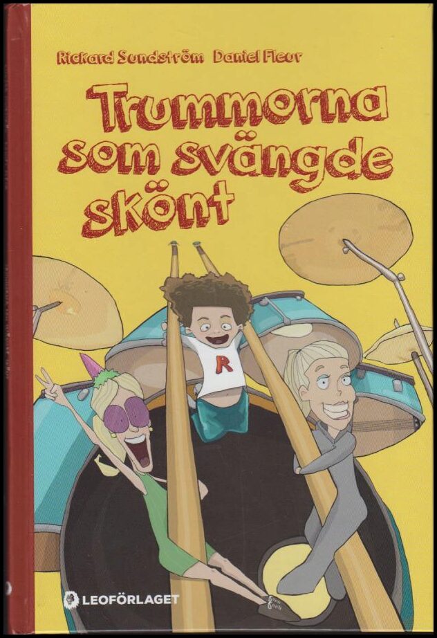 Sundström, Rickard | Fleur, Daniel | Trummorna som svängde skönt