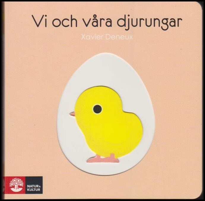 Deneux, Xavier | Vi och våra djurungar