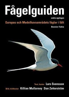 Svensson, Lars | Fågelguiden : Europas och Medelhavsområdets fåglar i fält