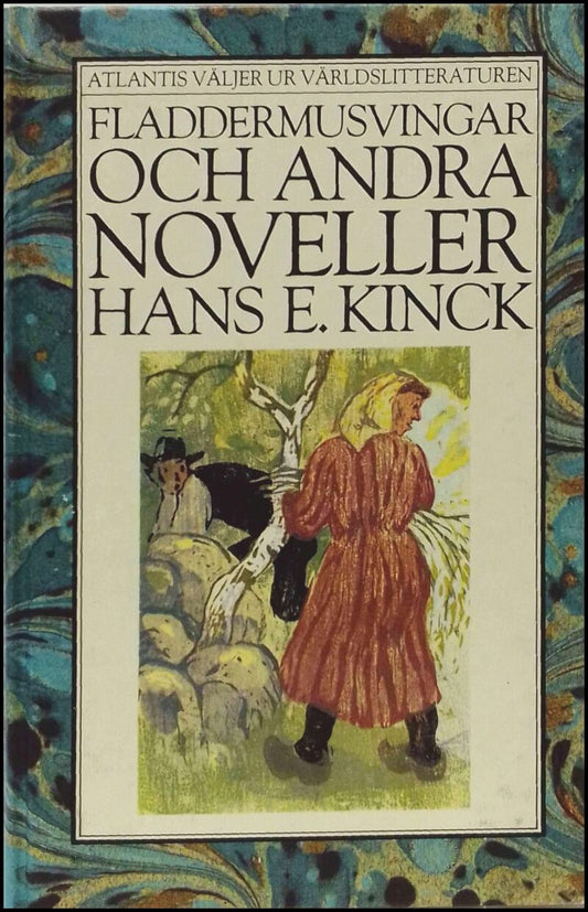 Kinck, Hans E. | Fladdermusvingar och andra noveller