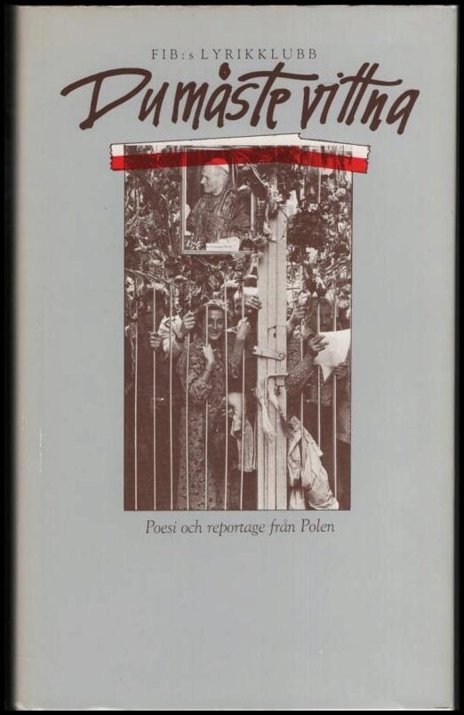 Nilsson, Nils Åke (red) | Du måste vittna : Poesi och reportage från Polen