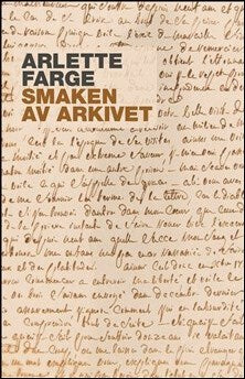 Farge, Arlette | Smaken av arkivet