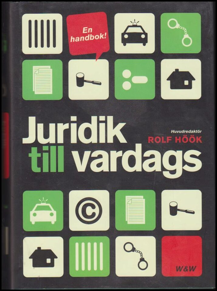 Höök, Rolf (red.) | Juridik till vardags : En handbok!