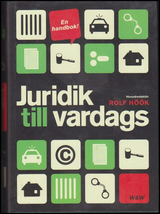 Höök, Rolf (red.) | Juridik till vardags : En handbok!