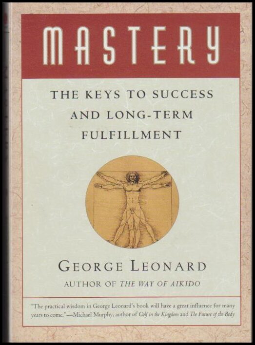 Leonard, George | Mastery : The Keys to Success and Long-Term Fulfillment