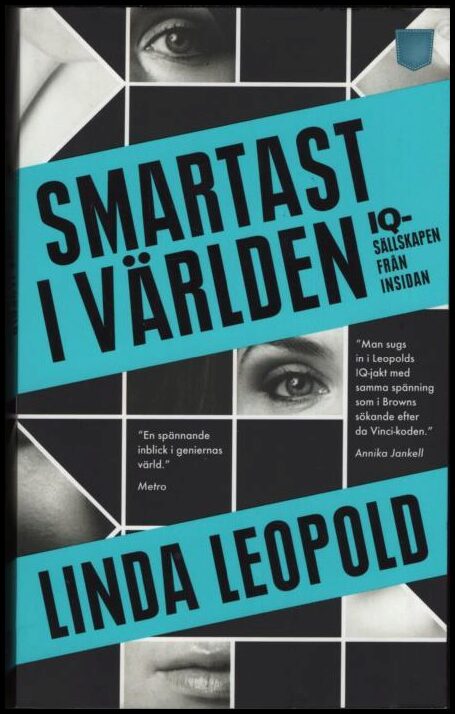 Leopold, Linda | Smartast i världen : IQ-sällskapen från insidan