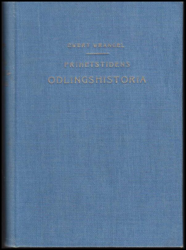 Wrangel, Ewert | Frihetstidens odlingshistoria : Ur litteraturens häfder 1718-1733