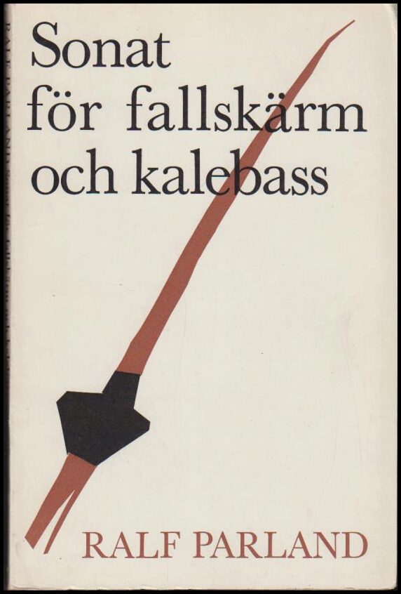 Parland, Ralf | Sonat för fallskärm och kalebass.
