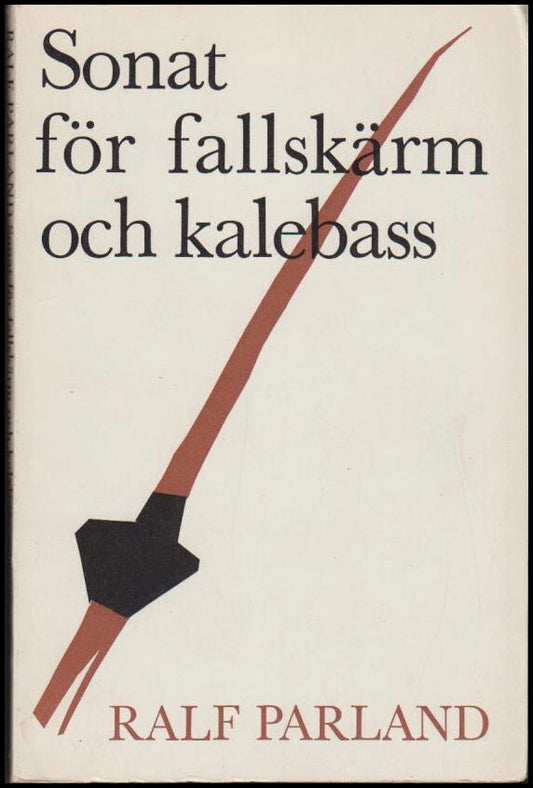 Parland, Ralf | Sonat för fallskärm och kalebass.