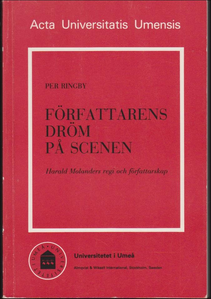 Ringby, Per | Författarens dröm på scenen