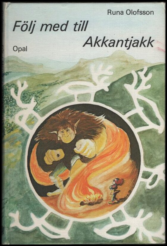 Olofsson, Runa | Följ med till Akkantjakk