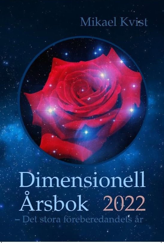 Kvist, Mikael | Dimensionell Årsbok 2022 : Det stora förberedandets år