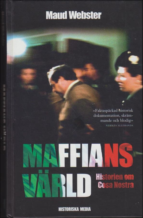 Webster, Maud | Maffians värld : Historien om Cosa Nostra