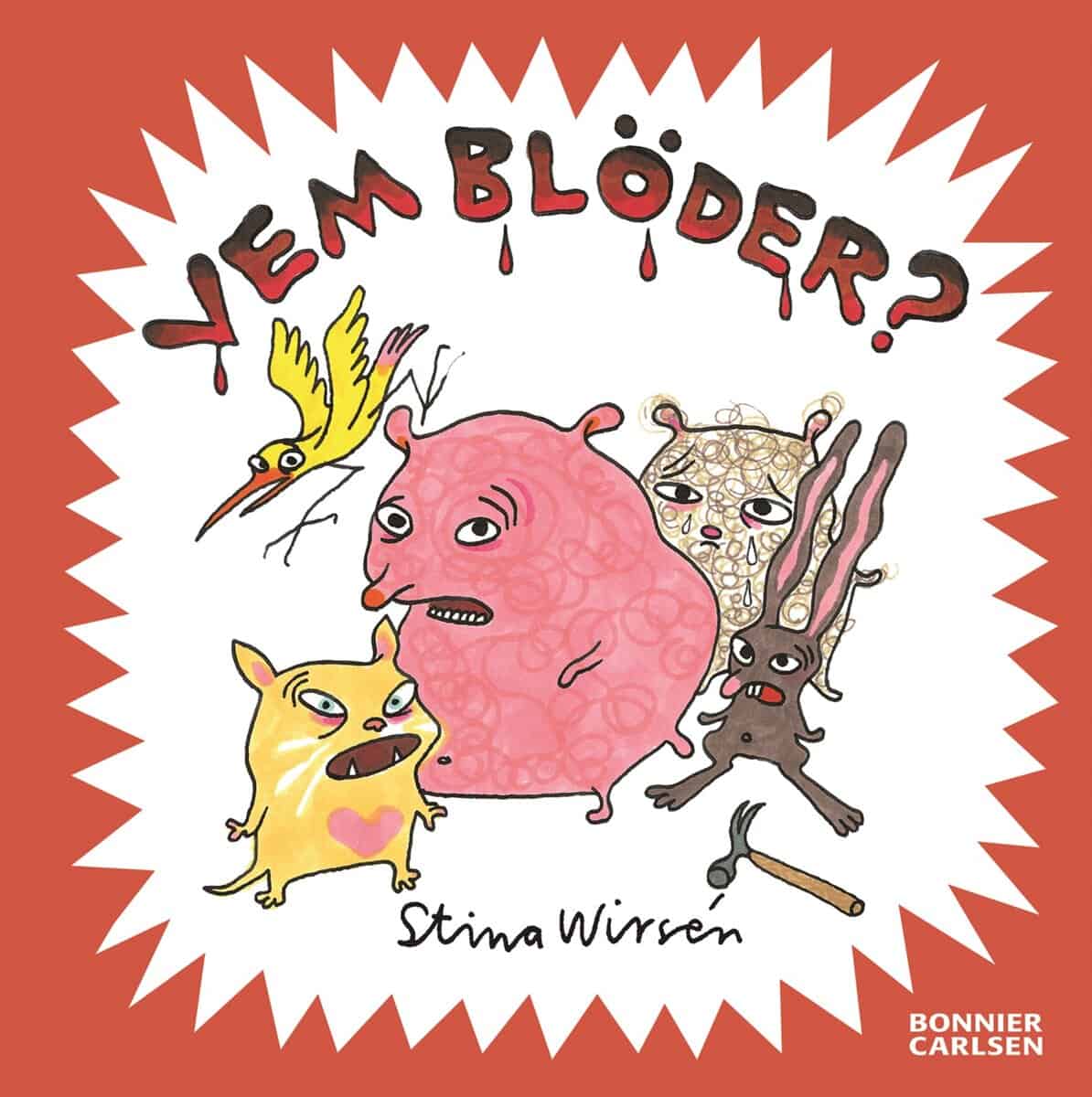 Wirsén, Stina | Vem blöder?