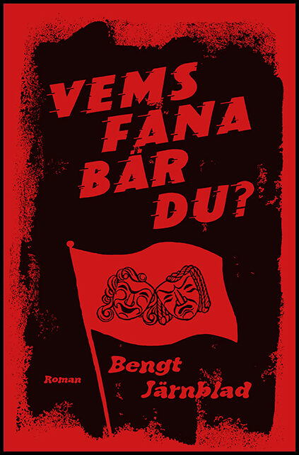 Järnblad, Bengt | Vems fana bär du?