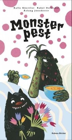 Güettler, Kalle | Helmsdal, Rakel | Jónsdóttir, Áslaug | Monsterpest