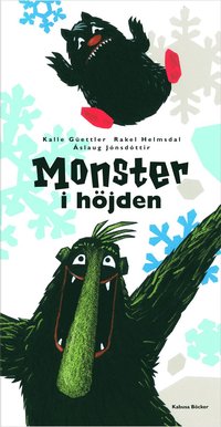 Güettler, Kalle | Helmsdal, Rakel | Jónsdóttir, Áslaug | Monster i höjden