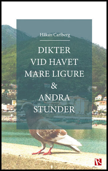 Carlberg, Håkan | Dikter vid havet  Mare Ligure & andra stunder