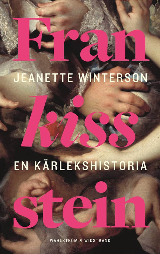 Winterson, Jeanette | Frankissstein : En kärlekshistoria