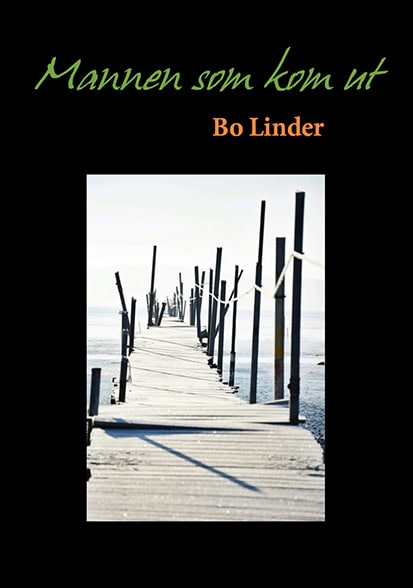 Linder, Bo | Mannen som kom ut