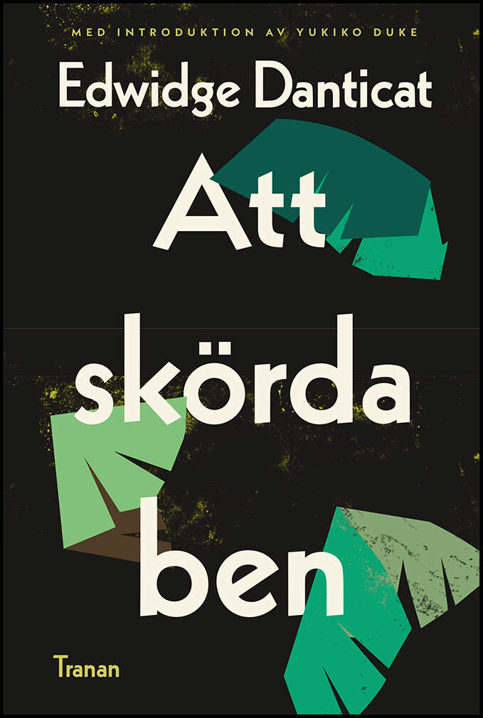 Danticat, Edwidge | Att skörda ben