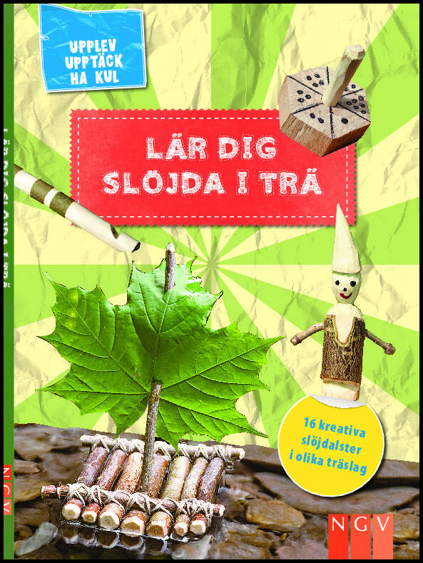 Lär dig slöjda i trä