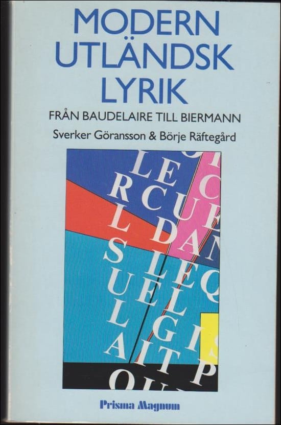Göransson, Sverker | Räftegård, Börje | Modern utländsk lyrik : Från Baudelaire till Biermann