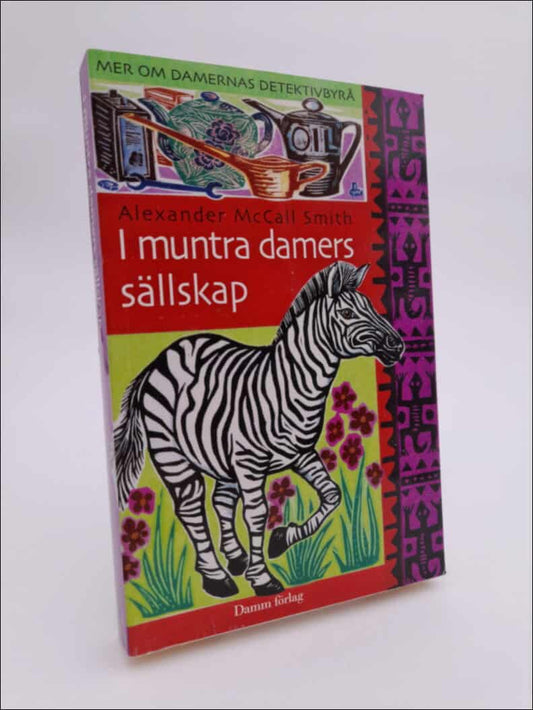 McCall Smith, Alexander | I muntra damers sällskap