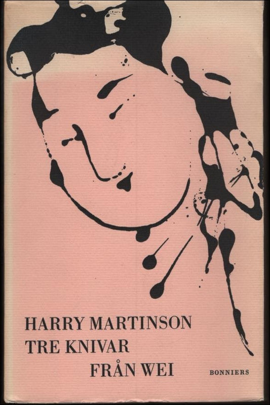 Martinson, Harry | Tre knivar från Wei