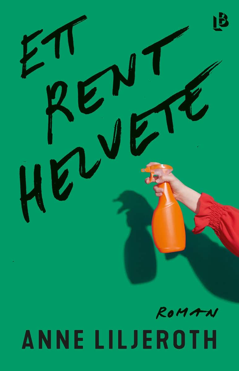 Liljeroth, Anne | Ett rent helvete