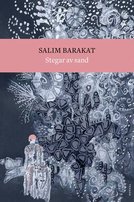Barakat, Salim | Stegar av sand