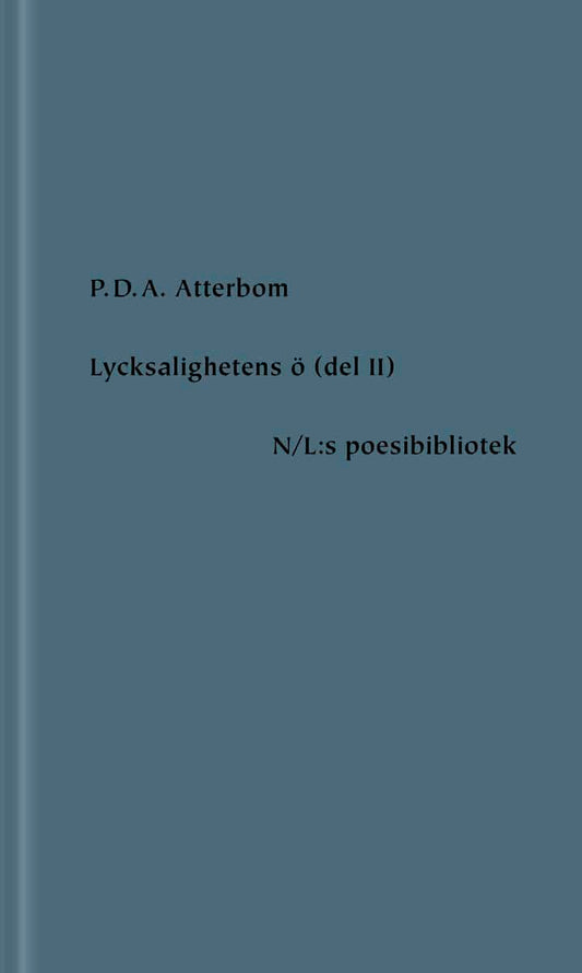 Atterbom, P. D. A. | Lycksalighetens ö del II