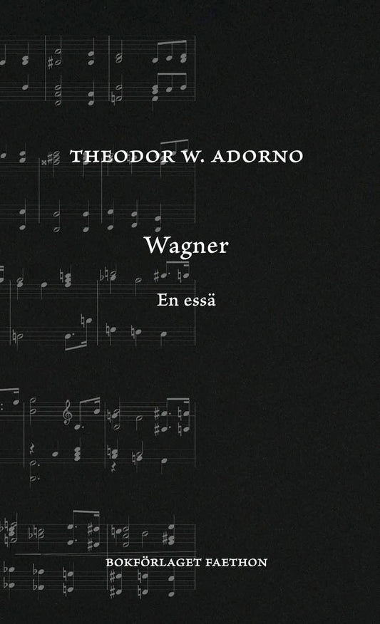 Adorno, Theodor W. | Wagner : En essä