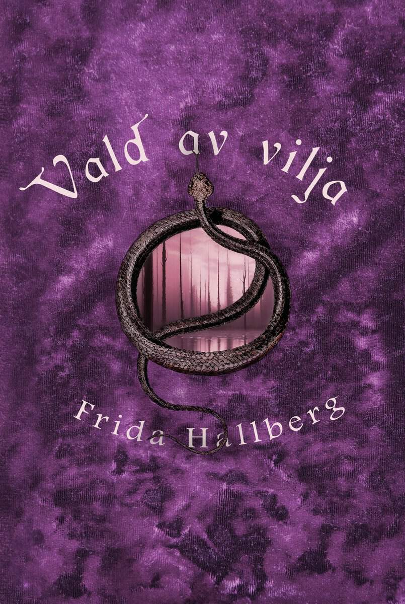 Hallberg, Frida | Vald av vilja