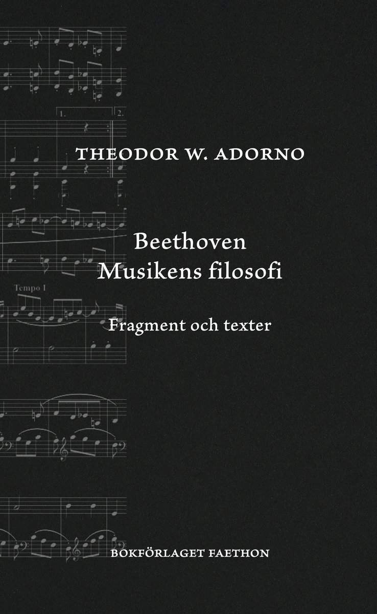 Adorno, Theodor W. | Beethoven : Musikens filosofi - fragment och texter