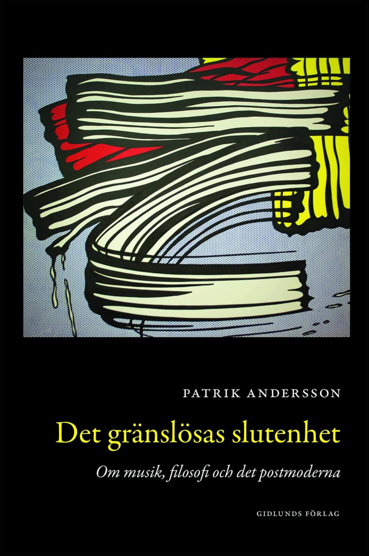 Andersson, Patrik | Det gränslösas slutenhet