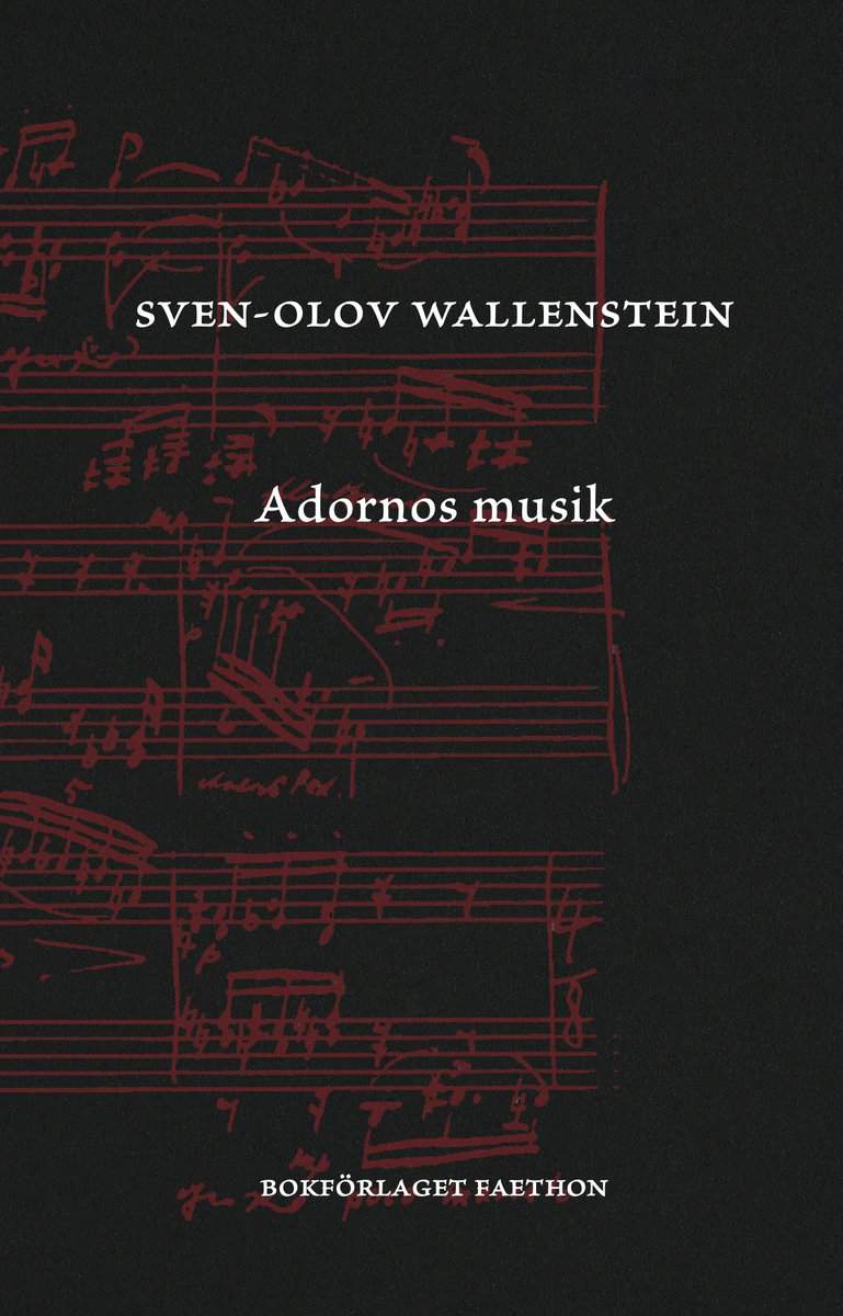 Wallenstein, Sven-Olov | Adornos musik