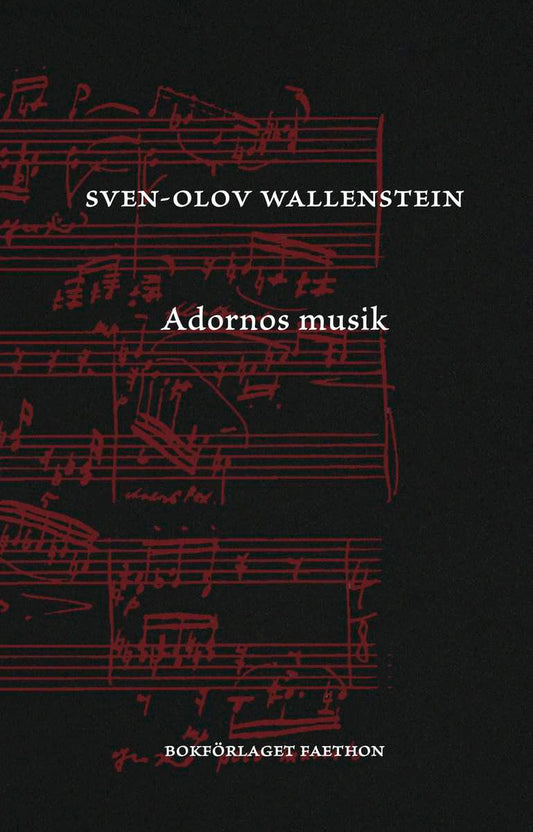 Wallenstein, Sven-Olov | Adornos musik