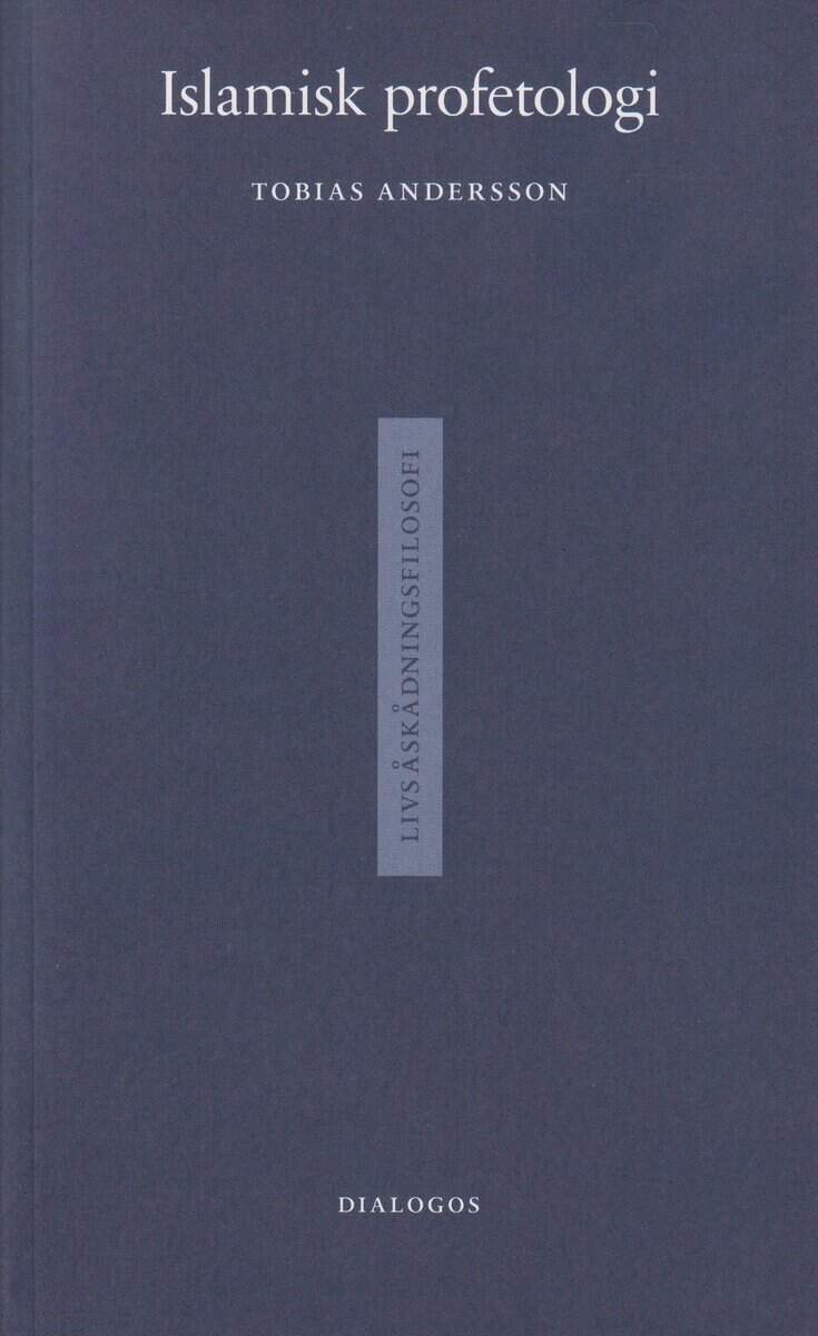 Andersson, Tobias | Islamisk profetologi