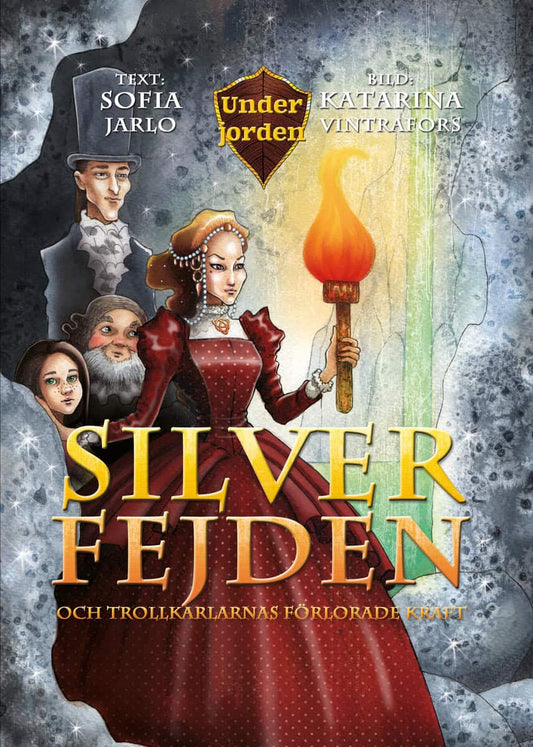 Jarlo, Sofia | Silverfejden och trollkarlarnas förlorade kraft