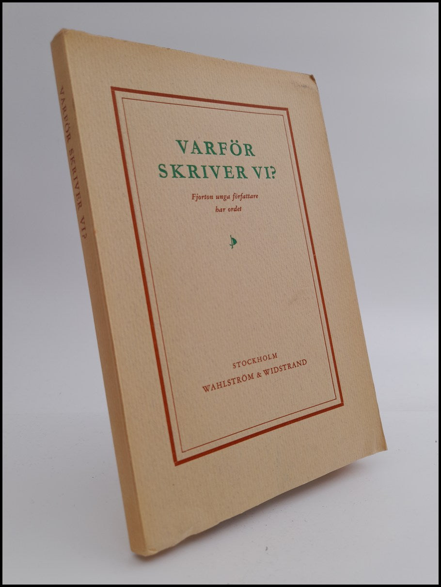 Bergström, Lasse [red.] | Varför skriver vi? : Fjorton unga författare har ordet