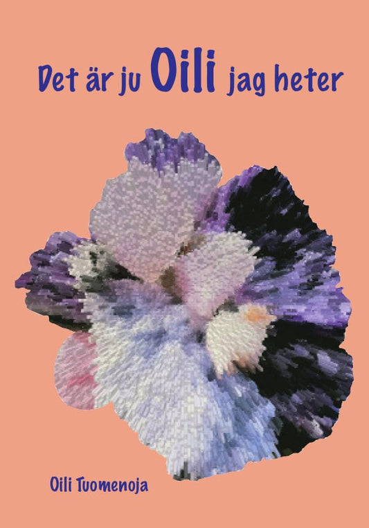 Tuomenoja, Oili | Det är ju Oili jag heter