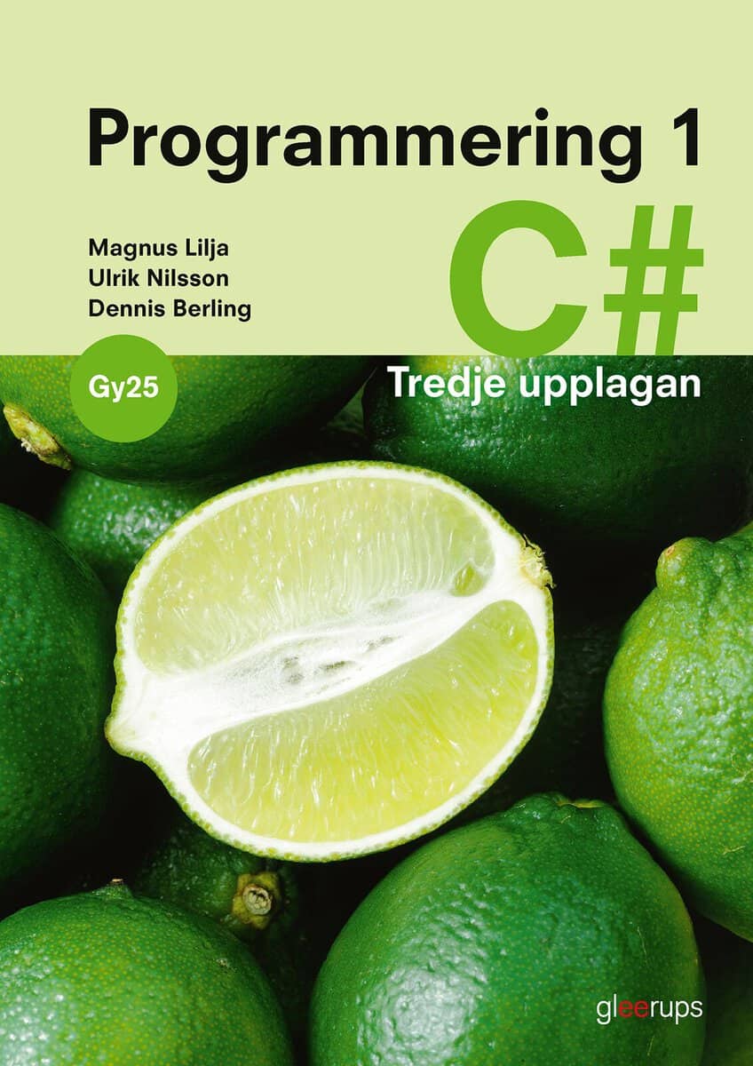 Lilja, Magnus | Nilsson, Ulrik | Berling, Dennis | Programmering 1 C, bok, Gy25