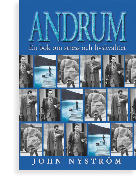 Nyström, Johan | Andrum : En bok om stress och livskvalitet