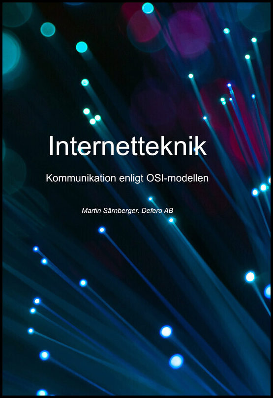 Särnberger, Martin | Internetteknik : Kommunikation enligt OSI-modellen