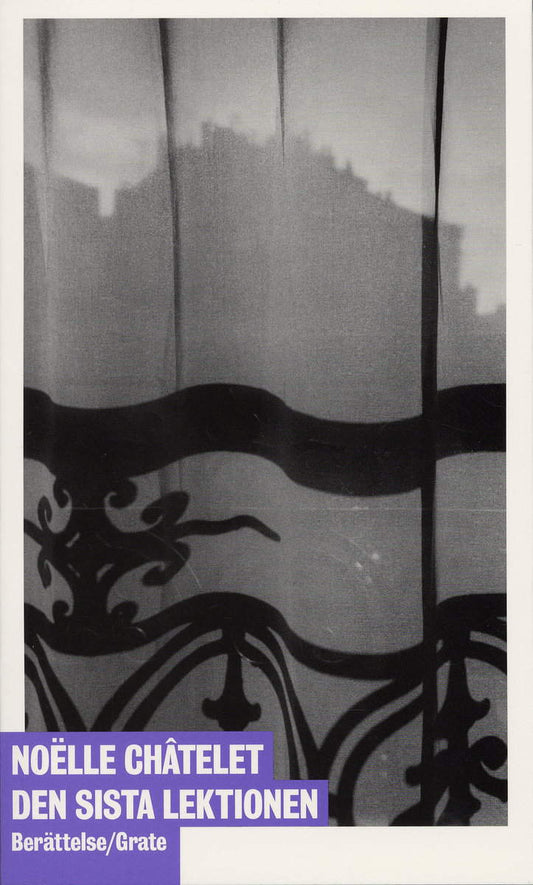 Châtelet, Noëlle | Den sista lektionen