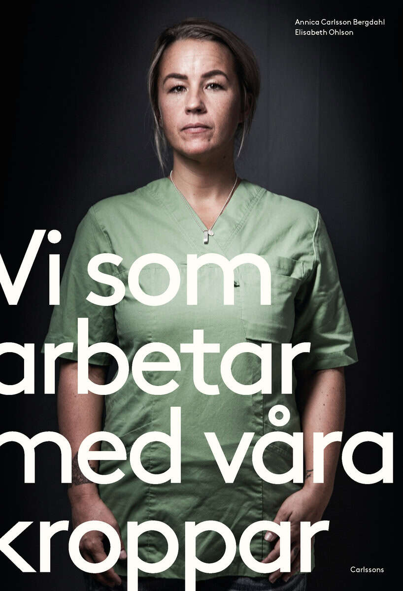 Carlsson Bergdahl, Annica | Vi som arbetar med våra kroppar