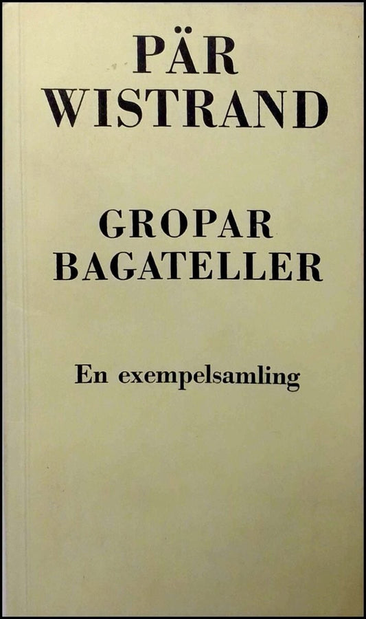 Wistrand, Pär | Gropar bagateller : En exempelsamling