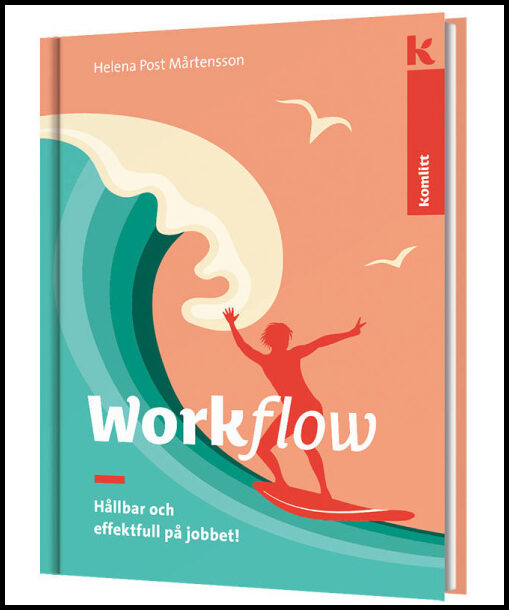 Post Mårtensson, Helena | Workflow : Hållbar och effektfull på jobbet!