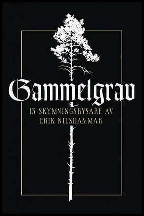 Nilshammar, Erik | Gammelgrav